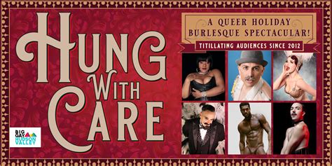 Hung With Care A Queer Holiday Burlesque Spectacular Rosendale Big Gay Hudson Valley