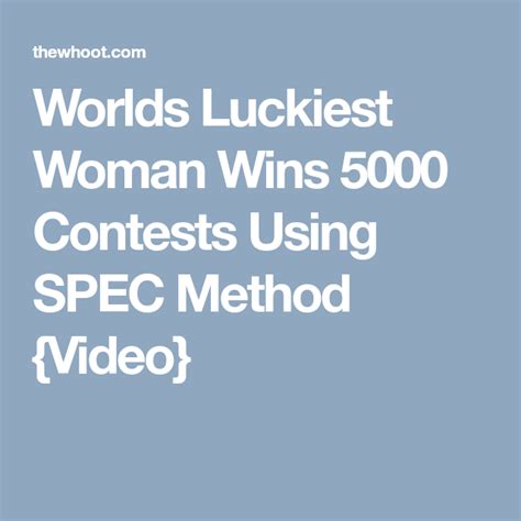 Worlds Luckiest Woman Wins 5000 Contests Using Spec Method Video