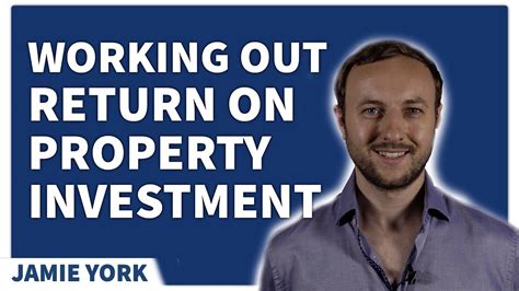 How To Calculate Your Return On A Property Investment Property