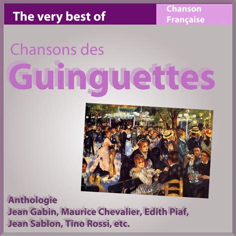 Chansons Des Guinguettes The Very Best Of Album Par Multi