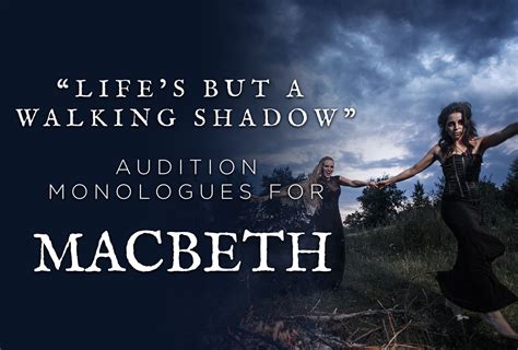 Lifes But A Walking Shadow Audition Monologues For Macbeth