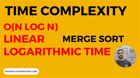 On Log N Linear Logarithmic Time Complexity Merge Sort Algorithm