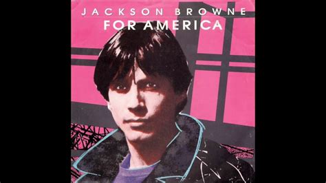 For America Jackson Browne Testo Della Canzone