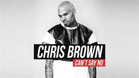 Chris Brown Can T Say No Cdq No Tags Youtube