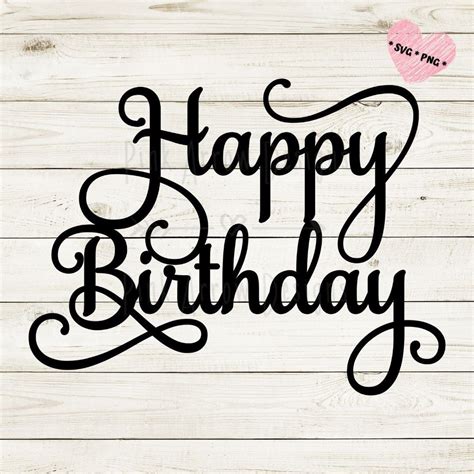 Happy Birthday svg, Happy Birthday cake topper svg, Birthday svg, Birthday cake svg, Birthday ...