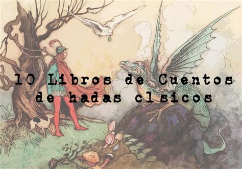 los libros del desván 10 libros de cuentos de hadas clásicos