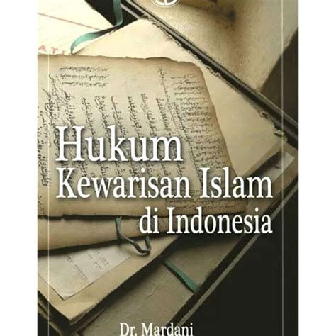 Promo Buku Hukum Kewarisan Islam Di Indonesia Dr Mardani Rajawali Aj