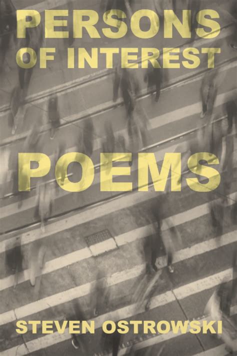 Persons Of Interest Poems By Steven Ostrowski Goodreads