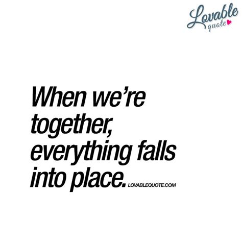 When Were Together You And Me Quotes Love Quotes Great Love Quotes