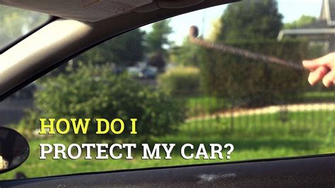 How Do I Protect My Car Youtube
