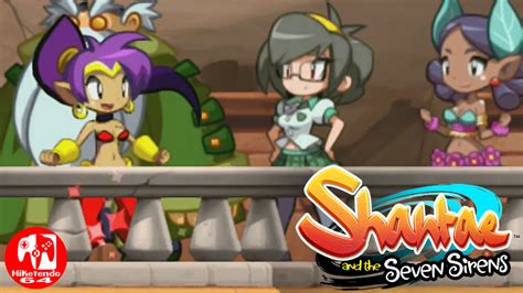 Video Rottytops Refresh Transformation Shantae And The Seven Sirens