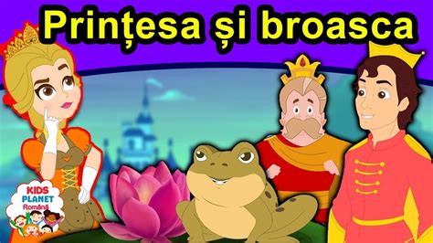Prințesa și Broasca Povești Pentru Copii Desene Animate Basme În