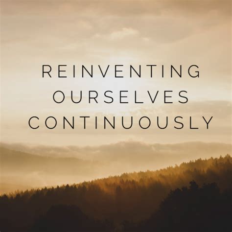 Reinventing Ourselves Continuously Jeff Mcmanus
