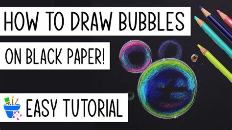 How To Draw Bubbles On Black Paper In Colored Pencil Youtube