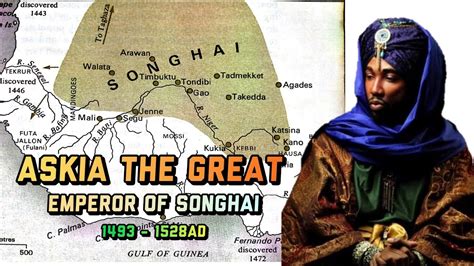 Askia Mohammed The Great Emperor Of Songhai Youtube