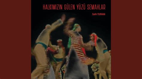 Turna Semahı feat Süleyman Yıldız YouTube