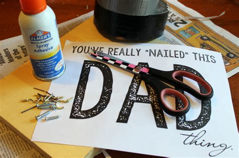 Make personal diy birthday gifts for your friends and family! Dad, You've Nailed It! Homemade Gift for Dad - A Mom's Take