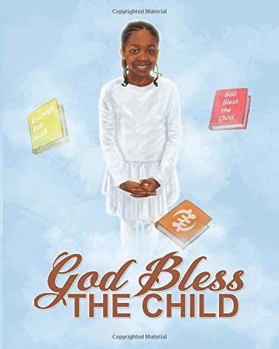 God Bless The Child By Mr Sean I Liburd Dp