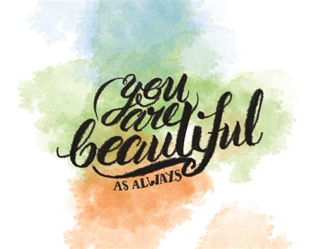 You Are Beautiful As Always By Jason Rain On Dribbble