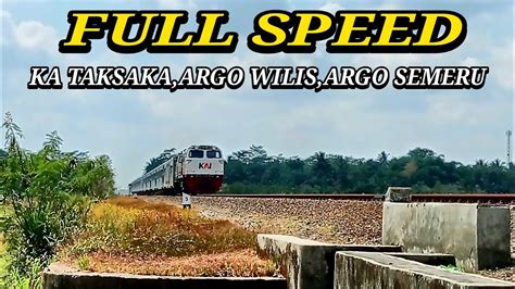 Moment Ka Taksaka Argo Wilis Argo Semeru Ngebut Hunting Kereta Api Ngebut Di Area Persawahan