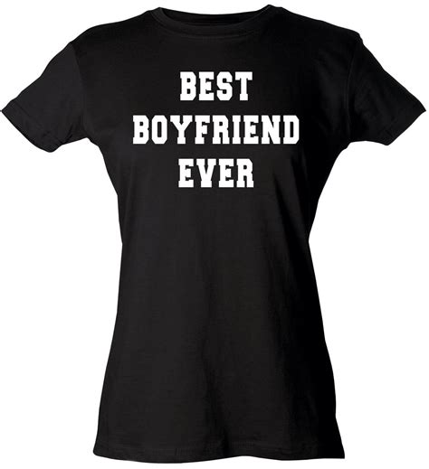 Womans Funny T Shirt Best Boyfriend Ever Tee 373692871 Zelitnovelty