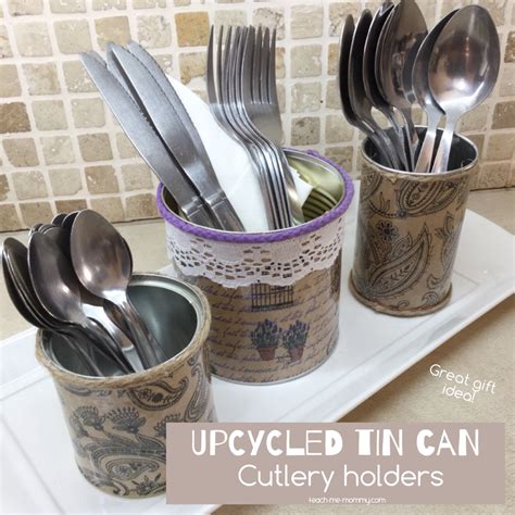 Tin Can Cutlery Holders Teach Me Mommy