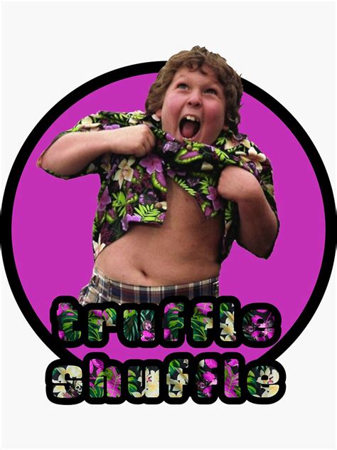 The Goonies Chunk Truffle Shuffle Sticker For Sale By Unconart