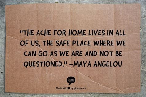 10 Reasons To Take Comfort In Your Home Maya Angelou Inspirational