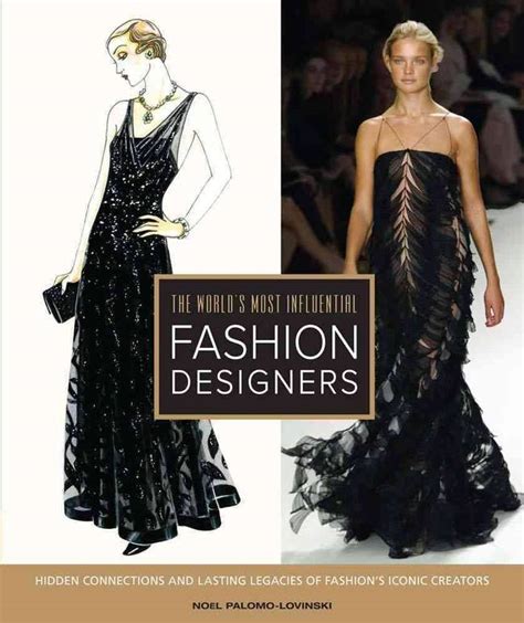 The Worlds Most Influential Fashion Designers Hidden Connections And