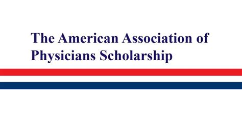 The American Association Of Physicians Scholarship