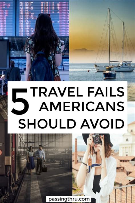 5 Travel Fails Americans Always Make And How To Avoid The Most Common