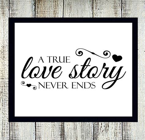 a true love story never ends printable quote typography