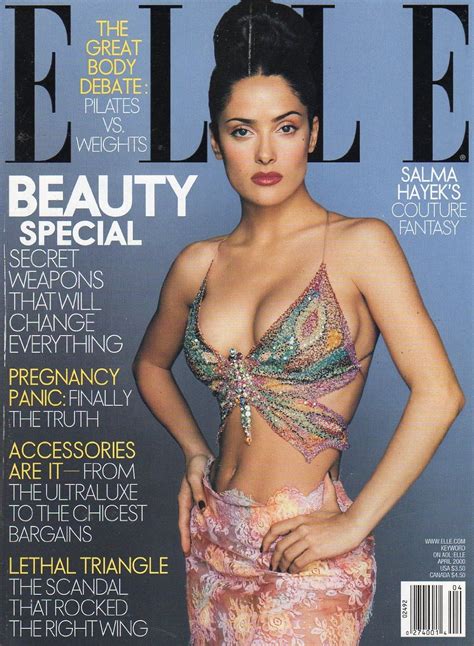 Elle Us April 2000 Salma Hayek American Apparel Ad Best Fashion Magazines Fashion Magazine