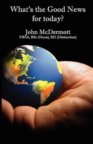 Whats The Good News For Today John Mcdermott 9781844266524 Amazon