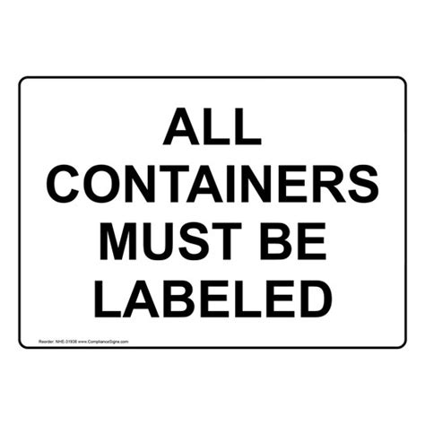 Industrial Notices Chemical Sign All Containers Must Beed