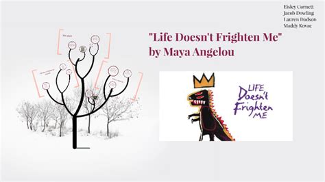 life doesn t frighten me by maya angelou by eisley cornett