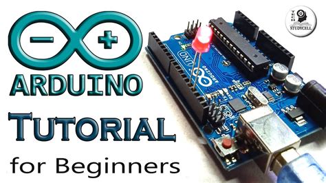Arduino Tutorial For Beginners Arduino Programming Basics With Easy