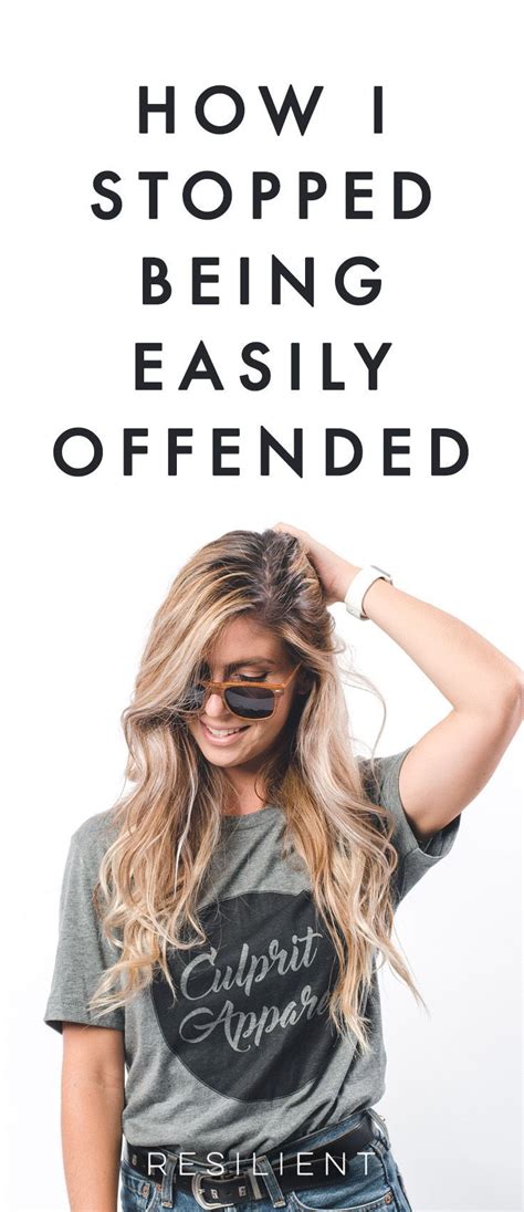 How I Stopped Being Easily Offended Easily Offended How To Improve
