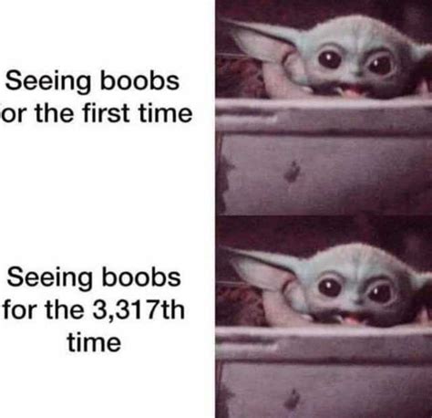 Seeing Boobs Or The First Time Seeing Boobs For The 3317th Time En