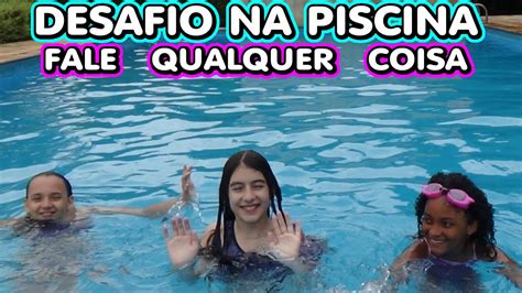 Desafio Na Piscina Fale Qualquer Coisa Pulos Mergulhos Nadando