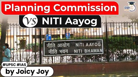 Planning Commission Vs Niti Aayog Function History And Timeline