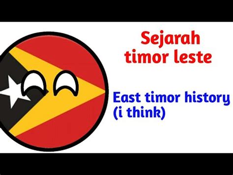 East Timor History Sejarah Timor Leste Kupikir Countryball Animation
