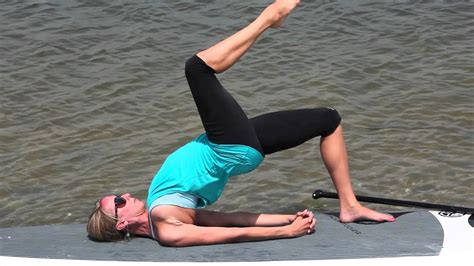 How To Standup Paddleboard Yoga Bridge Pose Youtube