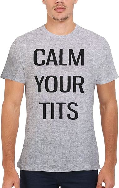 Calm Your Tits Boobs Sexy Novelty Men Women Unisex Top T Shirt L Sports Grey