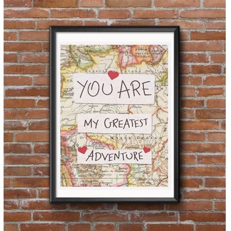 You think that i am stubborn, but you are even more stubborn than me. You Are My Greatest Adventure Poster by MyGenerationShop on Etsy | Quote prints, Adventure print ...