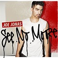 JOE JONAS PREPS SINGLE 'SEE NO MORE' - Celebrity Bug