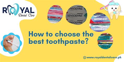 How To Choose The Best Toothpaste Royal Dental Care