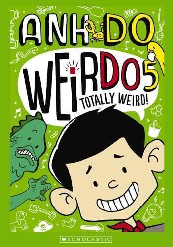 Totally Weird Weirdo Book 5 By Anh Do Jules Faber · Au