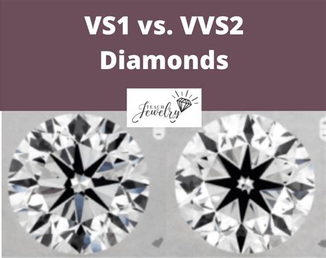 Vs1 Vs Vvs2 Diamonds 3 Main Differences