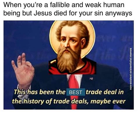 End Of Week Dank Christian Memes Dust Off The Bible